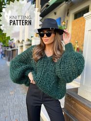 Chunky knitting sweater pattern, Knit sweater knitting pattern, Oversized sweater pattern, Intermediate Beginner knittin