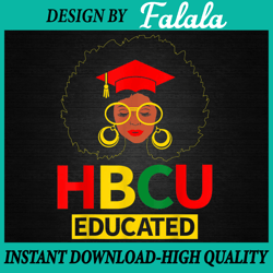HBCU Educated Historical Black College Graduate Png, Historically Black Png, 100 days of school Png, Digital download
