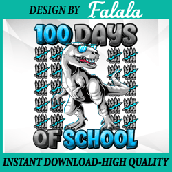 100 Days Of School T-rex PNG, Kindergarten Png, Boys School Png, School Party , 100 Days of School Png, Digital download