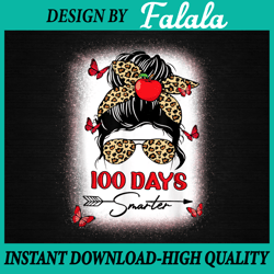 100 Days Smarter PNG, Happy 100th Day Of School Leopard Messy Bun Png, 100 Days of School Png, Digital download