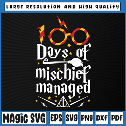 100 Days Of Mischief Managed  svg 100th Day of School svg, 100th Day of School, Digital Download
