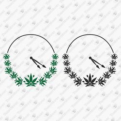 It's 4:20 Somewhere Weed Clock Funny Marijuana Pot Smoker Cannabis SVG Cut File Shirt Sublimation Design
