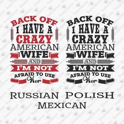 American Mexican Polish Russian Wife Funny Husband Couple Anniversary Cricut SVG Cut File