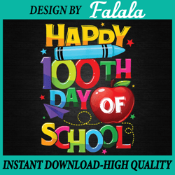 Happy 100th Day of School Teachers 100 Days Png, 100 Days of School Png, Digital Download