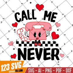Call me never PNG, Digital Download-Happy Valentines Day png,Valentine sublimation,Valentine png,Retro Valentine png,Tre