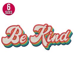 Be Kind Retro embroidery design, Machine embroidery pattern, Instant Download