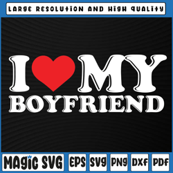 I Love My Boyfriend Funny Valentine Red Heart Love Svg, I Heart My Boyfriend Svg, Valentine Day, Digital Download