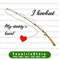 SVG I Hooked My Daddy's Heart Word Art Cut File for HTV Vinyl and Paper Scrapbooking png, svg ,Valentine's Day svg