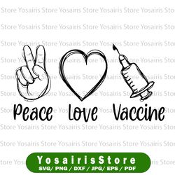 Peace Love Vaccine Svg| Peace Love svg| Vaccination Svg| Vaccinate Png| 2021 Nurse Svg| Doctors Gift| Digital Cricut
