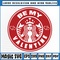 Be My Valentine Svg, Venti Cup Decal Svg, Coffee Ring Svg, Cold Cup Svg, Valentine Day, Digital Download