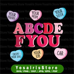 ABCDEFYOU Bleached svg png, Valentines Bleached svg, Valentine svg, Abcdefu Svg, Funny Valentines Svg