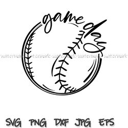 Game Day SVG, Baseball SVG, Softball SVG, Baseball Mom Svg, Baseball Shirt Svg, Fan, Png, Svg File for Cricut,  png dxf