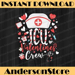 ICU Valentines Nurse Crew Png, Family Group Nursing Lovers Png, ICU Nurse Png, Valentines Day Png, Digital Download