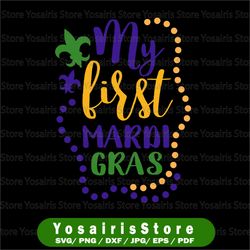 My first Mardi Gras Svg, My first Mardi Gras, Mardi Gras Design Png, My First Mardi Gras shirt, Mardi Gras Svg
