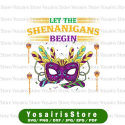 Let The Shenanigans Begin Mardi Gras PNG Funny Design Fat Tuesday, Mardi Gras Carnival Party Mardi Gras, Jester Hat PNG