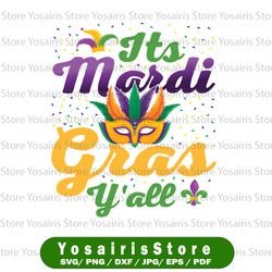 Mardi Gras It's My Mardi Gras Y'all Mardi Gras PNG File, Mardi Gras Carnival Party, Fat Tuesday, New Orleans