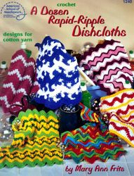 Digital Crochet Patterns A Dosen Rapid-Ripple Dishcloths