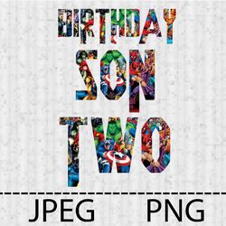 Superhero Birthday son Two Png, Jpeg Stencil Vinyl Decal Tshirt Transfer Iron on