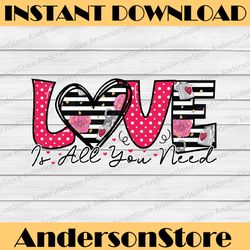 Love is All You Need Leopard Valentine's Day PNG, Valentine, Happy Valentine's Day Sublimation Design Downloads