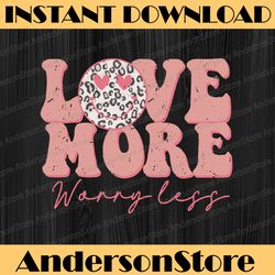 Love more worry less png, retro valentine png, valentines day sublimation design download, smiley face png, valentine