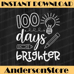 100 Days Brighter PNG 100th Day PNG for Teacher Child