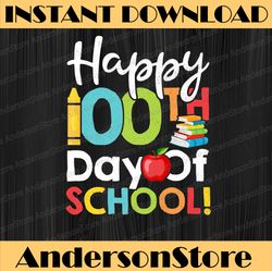 Happy 100Th Day of School PNG For Teacher Students