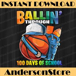Ballin' Through 100 Days of School Basketball Kindergarten PNG