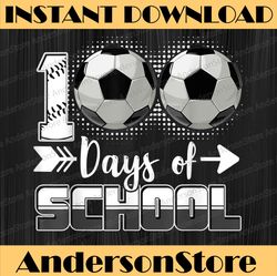 100 Days Of School Soccer 100 Days Smarter 100th Day PNG