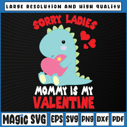 sorry mommy is my valentine baby t rex valentine svg, funny valentine svg, valentine day, digital download