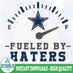 Fueled By Hater Dallas Cowboys SVG and PNG Files
