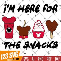 I'm Here For The Snacks Svg, Drinks And Foods Svg, Magical Kingdom Svg, Family Vacation Svg, Svg, Png Files For Cricut S