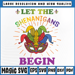Funny Let The Shenanigans Begin PNG, cool Mardi Gras Masquerade Png, Mardi Gras Carnival, Digital Download