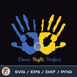 Down Syndrome Awareness Digital Download | Down Right Perfect File Download PNG SVG DXF