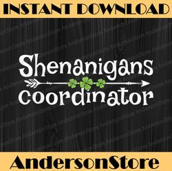 Shenanigans Coordinator St Patrick's Day Funny Lucky Teacher PNG Sublimation Designs