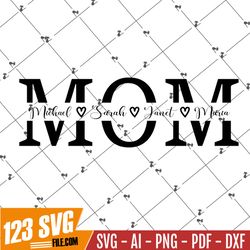 Mom SVG, Mother svg, Mother's Day SVG, mom split name frame svg, mum svg, mom cut file, mom outline, mom png, cricut sil
