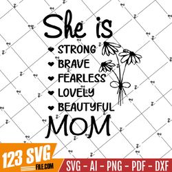 She is Mom SVG, Mother SVG, Blessed Mom svg, Mom Shirt, Mom Life svg, Mother's Day svg, Mom svg, Gift for Mom, Cut File