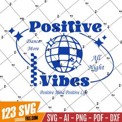 Positive Vibes SVG PNG, svg cut files for Cricut, Self love svg, Inspirational svg, Kindness svg, tshirt svg, boho svg,