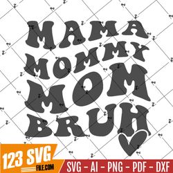 Mama Vibes SVG PNG PDF, Mom Svg, Mom Vibes Svg, Mom Life Svg, Mom Mode Svg, Mother's Day Svg, Mom Shirt Svg, Girl Mom Sv