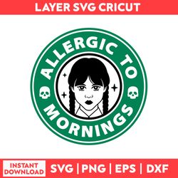 Allergic To Morning Addam Family Wednesday Bundle Svg, Png, pdf, dxf digital fille