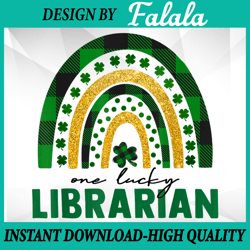 One Lucky Librarian PNG, Rainbow St Patricks Day Png, Teacher Appreciation Png, Patrick Day Png, Digital download