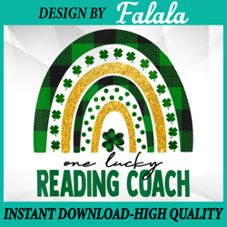One Lucky Reading Coach PNG, Rainbow St Patricks Day Png, Shamrock School png, Patrick Day Png, Digital download