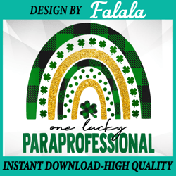 One Lucky Paraprofessional Rainbow PNG, St Patricks Day png, St. Patrick's Day Png, Patrick Day Png, Digital download