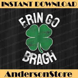Erin Go Bragh St. Patrick's Day Shamrock Irish- PNG Sublimation Designs