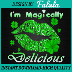 I'm Magically Delicious PNG, Funny St. Patrick Day Png, Magically Delicious Png, Patrick Day Png, Digital download