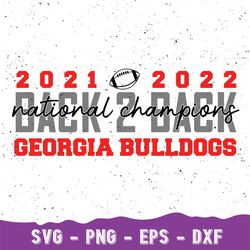 Back to Back National Champions Svg, Georgia Bulldogs Svg, National Championship Svg, UGA Football Svg