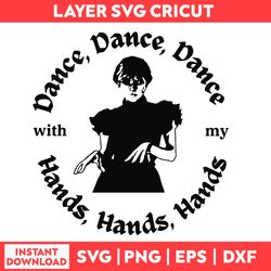 Wednesday Dance With My Est Univicta Addam Family Wednesday Bundle Svg, Png, pdf, dxf digital fille