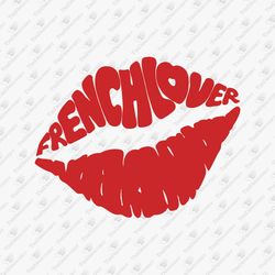 French Lover Lips Kiss T-Shirt Graphic Vinyl Cut File