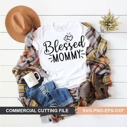 Blessed Mommy SVG cut file