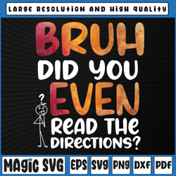 Bruh Did You Even Read The Directions Svg, Funny Teacher Svg, Mardi Gras Carnival, Digital Download