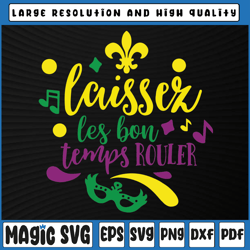 Laissez Les Bon Temps Rouler, Mardi Gras svg, Bons Temps SVG, Mardi Gras Carnival, Digital Download